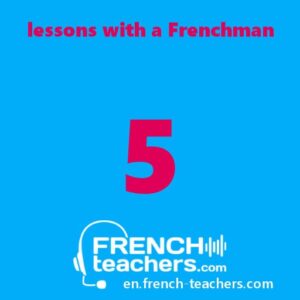 5 French lessons with a Frenchman